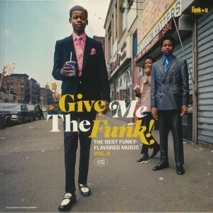 GIVE ME THE FUNK! THE BEST FUNKY-FLAVORED MUSIC VOL.5