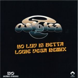 YO LOVE IS BETTA (LOUIE VEGA RMX)