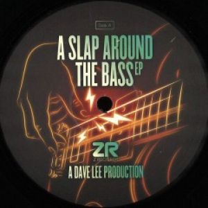 A SLAP AROUND THE BASS EP 
