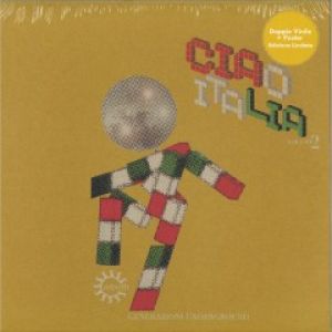 CIAO ITALIA VOLUME 2 GENERAZIONI UNDERGROUND 2XLP