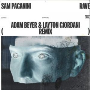 RAVE EP (ADAM BEYER/LAYTON GIORDANI RMX)