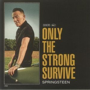 ONLY THE STRONG SURVIVE