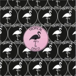 TROPICAL DISCO RECORDS VOLUME 26