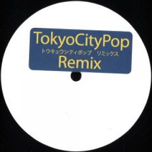 TOKYO CITY POP REMIX 