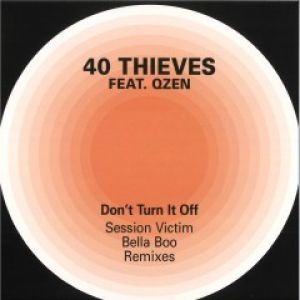 DON'T TURN IT OFF (SESSION VICTIM/BELLA BOO RMXS)