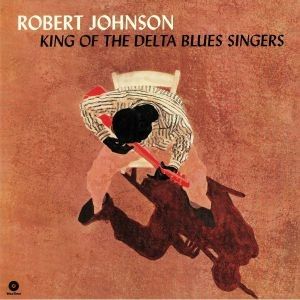 KING OF THE DELTA BLUES SINGERS LP 180GR.