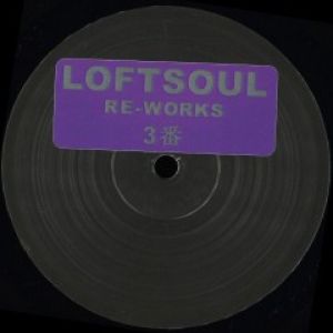 LOFTSOUL RE-WORKS 3