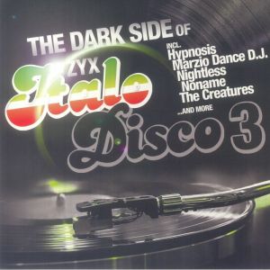 THE DARK SIDE OF ITALO DISCO 3