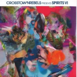 CROSSTOWN REBELS  PRES. SPIRITS VI  2XLP