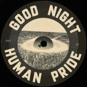 GOOD NIGHT HUMAN PRIDE