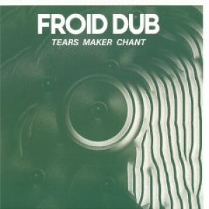 TEARS MAKER CHANT