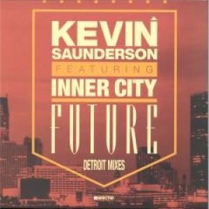 FUTURE (DETROIT MIXES KENNY LARKIN/MK)