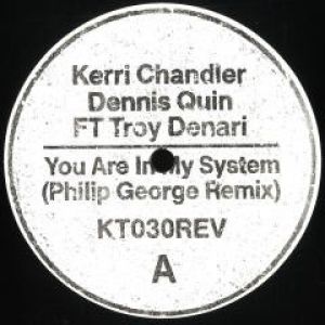 YOU ARE IN MY SYSTEM (PHILIP GEORGE RMX)