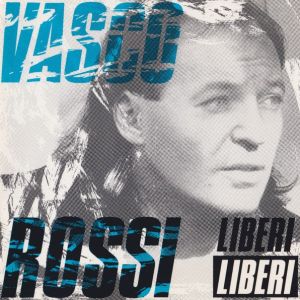 Vasco Rossi – Liberi Liberi (USATO )