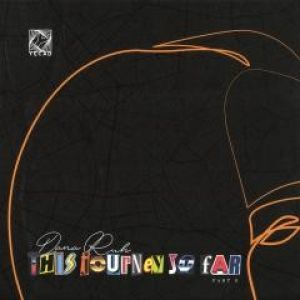 THIS JOURNEY SO FAR PART 2