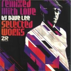 REMIXED WITH LOVE SELECTED WORKS 2XLP