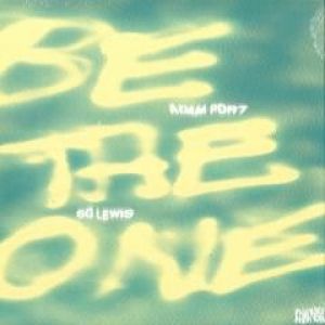 BE THE ONE