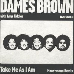TAKE ME AS I AM (MOODYMANN RMX)