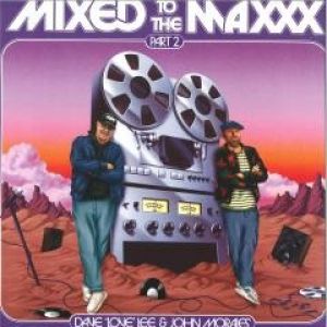 MIXED TO THE MAXXX PART TWO 2XLP