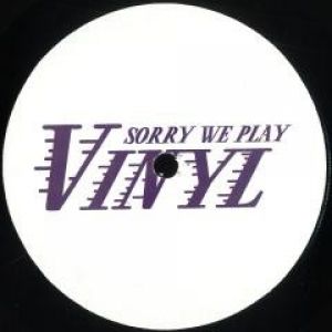 SORRY WE PLAY VINYL 5